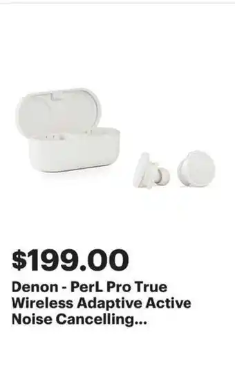 Best Buy Denon - Perl Pro True Wireless Adaptive Active Noise Cancelling offer