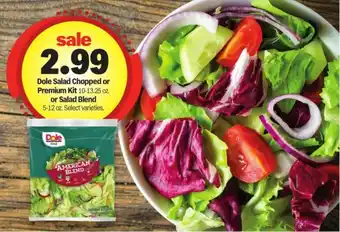 Meijer Dole Salad Chopped or Premium Kit or Salad Blend offer