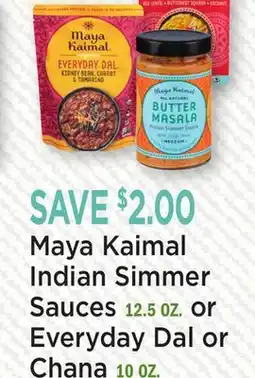 Heinen's Maya Kaimal Indian Simmer Sauces 12.5 OZ. or Everyday Dal or Chana 10 OZ offer