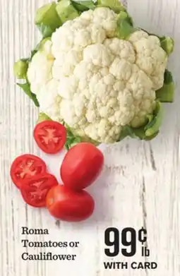 Mariano's Roma Tomatoes or Cauliflower offer