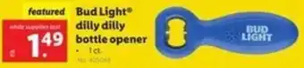 Lidl Bud Light Dilly Dilly Bottle Opener offer