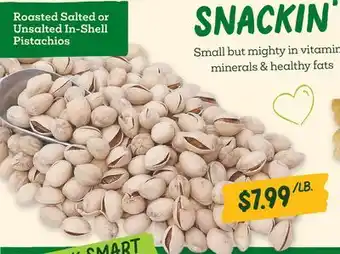 Sprouts Farmers Market Roasted Salted or Unsalted In-Shell Pistachios offer