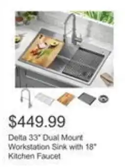 Costco Delta 33" Dual Mount Workstation Sink with 18" Kitchen Faucet offer