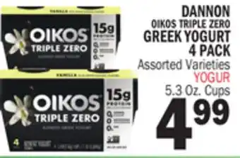 Bravo Supermarkets DANNON OIKOS TRIPLE ZERO GREEK YOGURT 4 PACK offer