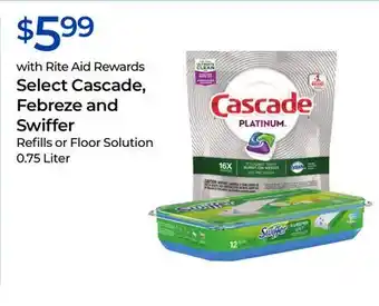 Rite Aid Select Cascade, Febreze and Swiffer offer