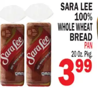 Bravo Supermarkets SARA LEE 100% WHOLE WHEAT BREAD offer