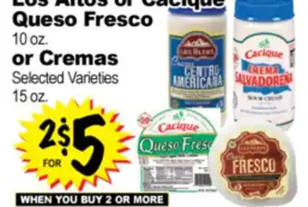 Superior Grocers Los Altos or Cacique Queso Fresco 10 oz. or Cremas Selected Varieties 15 oz offer