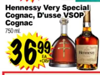 Superior Grocers Hennessy Very Special Cognac, D'usse VSOP Cognac offer