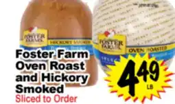 Superior Grocers Foster Farm Oven Roast and Hickory Smoked offer