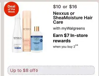 Walgreens Nexxus or SheaMoisture Hair Care offer