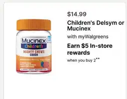 Walgreens Children's Delsym or Mucinex offer