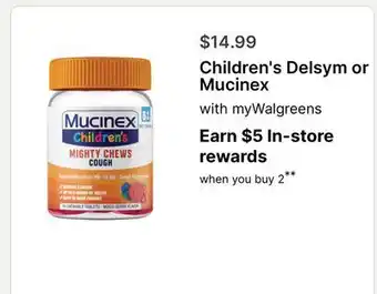 Walgreens Children's Delsym or Mucinex offer