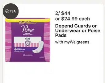 Walgreens Depend Guards or Underwear or Poise Pads offer