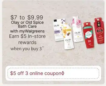 Walgreens Olay or Old Spice Bath Care offer