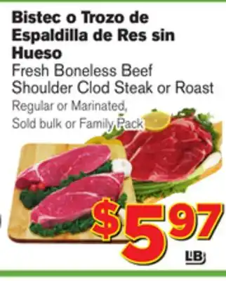 El Super Fresh Fresh Boneless Beef Shoulder Clod Steak or Roast offer