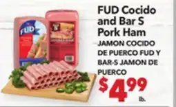 Vallarta Supermarkets FUD Cocido and Bar S Pork Ham / JAMON COCIDO DE PUERCO FUD Y BAR-S JAMON DE PUERCO offer