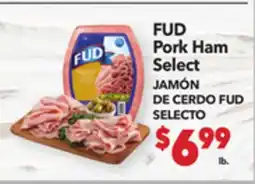 Vallarta Supermarkets FUD Pork Ham / JAMON DE CERDO FUD SELECTO offer