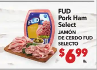 Vallarta Supermarkets FUD Pork Ham / JAMON DE CERDO FUD SELECTO offer