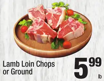 Super King Markets Lamb Loin Chops or Ground offer