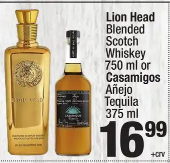 Super King Markets Lion Head Blended Scotch Whiskey 750 ml or Casamigos Añejo Tequila 375 ml offer