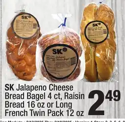 Super King Markets SK Jalapeno Cheese Bread Bagel 4 ct, Raisin Bread 16 oz or Long French Twin Pack 12 oz offer