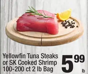 Super King Markets Yellowfin Tuna Steaks or SK Cooked Shrimp offer