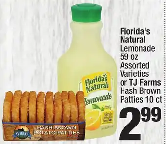 Super King Markets Florida's Natural Lemonade 59 oz Assorted Varieties or TJ Farms Hash Brown Patties 10 ct offer