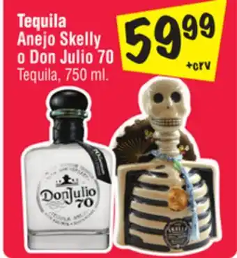 El Super Tequila Anejo Skelly o Don Julio 70 offer