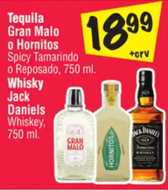 El Super Tequila Gran Malo o Hornitos Spicy Tamarindo o Reposado, 750 ml. Whisky Jack Daniels Whiskey, 750 ml offer