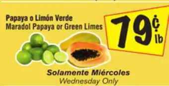 El Super Papaya or Green Limes offer