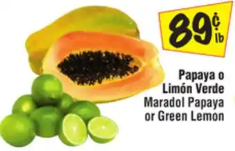 El Super Maradol Papaya or Green Lemon offer