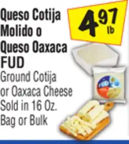 El Super FUD Ground Cotija or Oaxaca Cheese offer