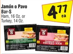 El Super Bar-S Ham, 16 Oz. or Turkey, 14 Oz offer