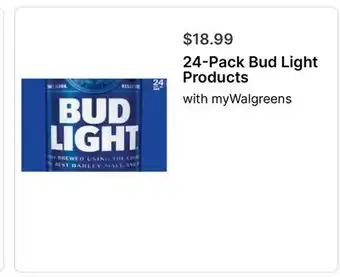 Walgreens 24-Pack Bud Light Products offer