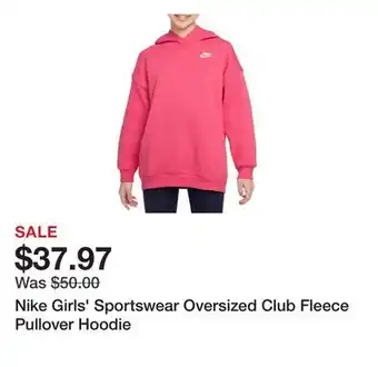 Dick's Sporting Goods Nike Girls' Sportswear Oversized Club Fleece Pullover Hoodie offer