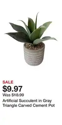 Big Lots Artificial Succulent in Gray Triangle Carved Cement Pot offer