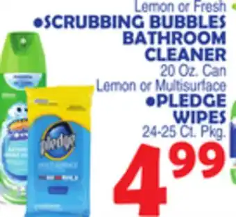 Bravo Supermarkets SCRUBBING BUBBLES BATHROOM CLEANER • PLEDGE WIPES, 20 Oz. Can offer