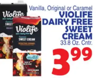 Bravo Supermarkets VIOLIFE DAIRY FREE SWEET CREAM offer