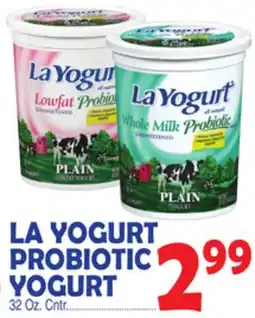 Bravo Supermarkets LA YOGURT PROBIOTIC YOGURT offer