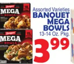 Bravo Supermarkets BANQUET MEGA BOWLS offer