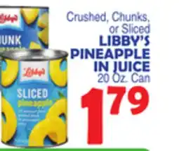 Bravo Supermarkets LIBBY'S PINEAPPLE IN JUICE offer