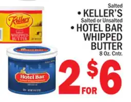 C Town Salted KELLER'S Salted or Unsalted, HOTEL BAR WHIPPED BUTTER offer