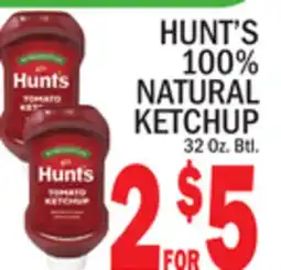 C Town HUNT'S 100% NATURAL KETCHUP offer