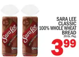 C Town SARA LEE CLASSIC 100% WHOLE WHEAT BREAD offer