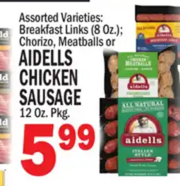 C Town AIDELLS CHICKEN SAUSAGE, 12 Oz. Pkg offer