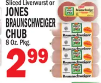 C Town JONES BRAUNSCHWEIGER CHUB offer