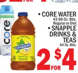 C Town CORE WATER 43.96 Oz. Btls. Regular or Diet, SNAPPLE DRINKS & TEAS 64 Oz. Btls offer