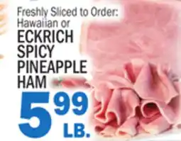 C Town ECKRICH SPICY PINEAPPLE HAM offer