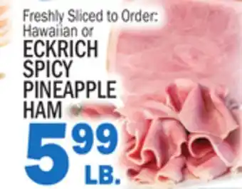 C Town ECKRICH SPICY PINEAPPLE HAM offer