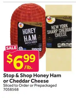 Stop&Shop Stop & Shop Honey Ham or Cheddar Cheese offer